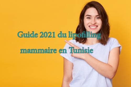 Lipofilling mammaire en Tunisie : guide complet 2022 | Idealmed